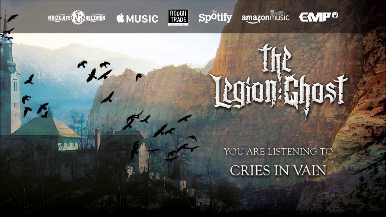 The Legion:Ghost - Cries In Vain