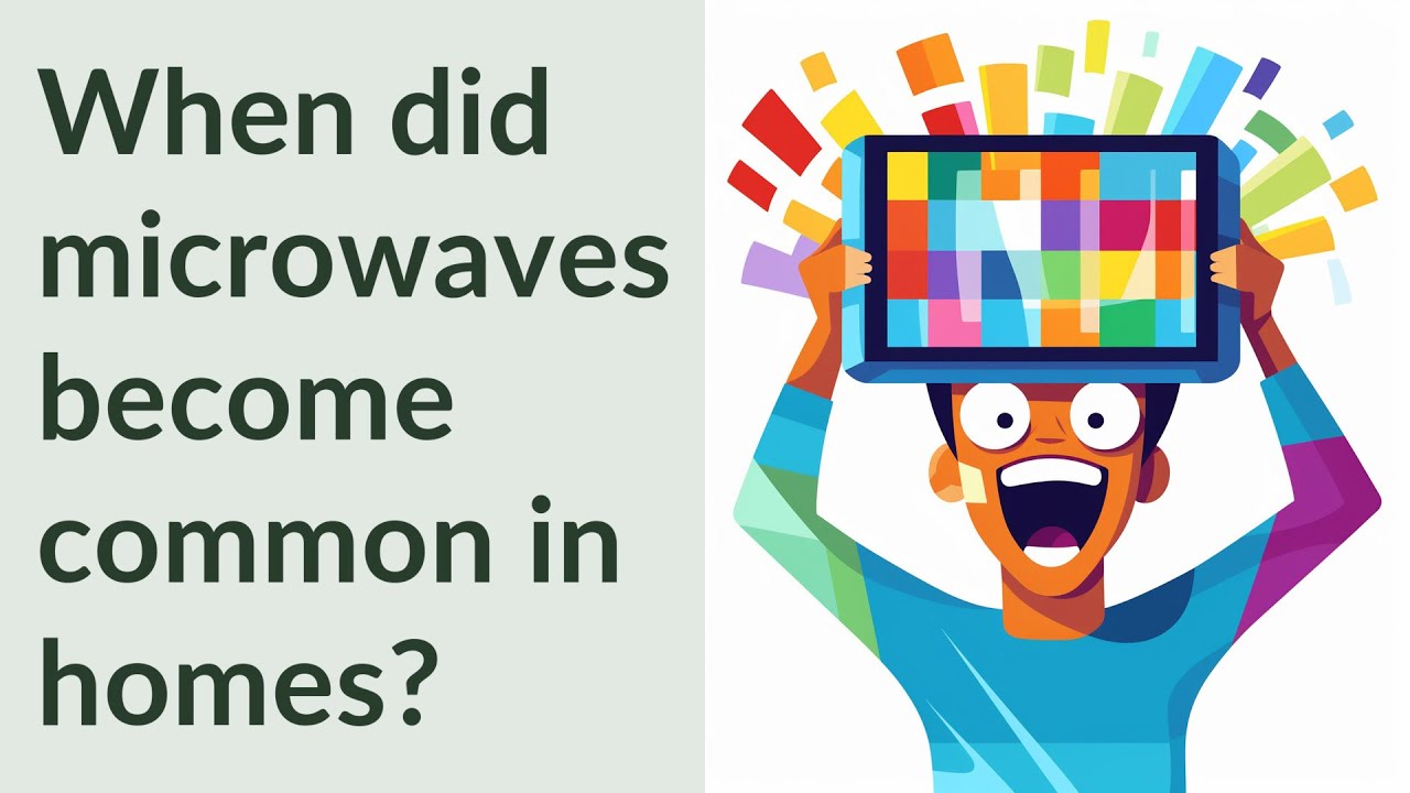 When did microwaves common in homes? YouTube