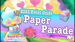 2025 Paper Parade & Pinwheel HKIA Event Guide - Get Everything Day 1! | Hello Kitty Island Adventure