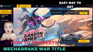 |TAMIL | HOW TO GET MECHADRAKE WAR TITLE FREE FIRE | FULL EXPLAIN EVENT |#mechadrakeevent #ffevent