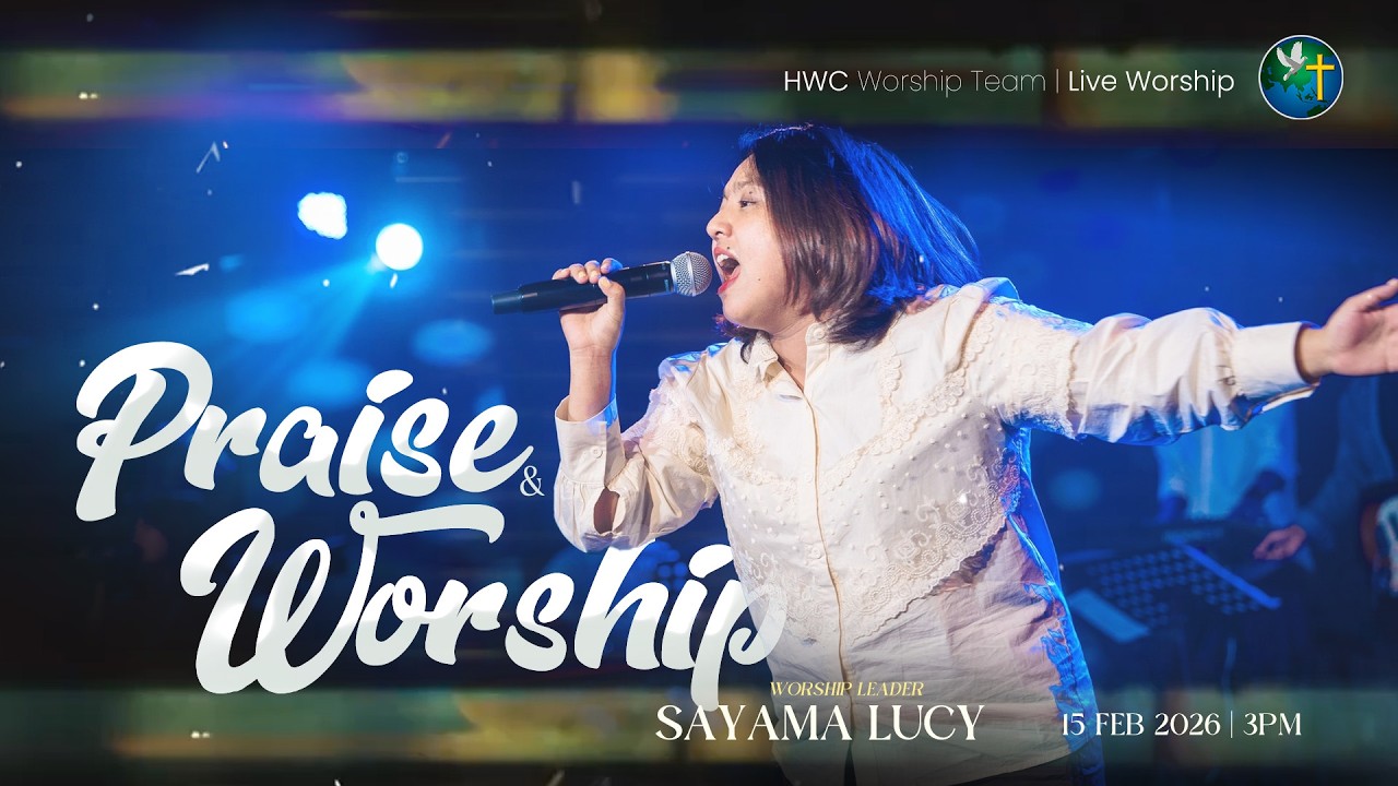 SAYAMA LUCY  - PRAISE & WORSHIP | 15 FEB 2026 (3PM)