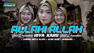 DJ PALING ENAK ‼️ ALLAHI ALLAH HIYA KARO • VIBES RAMADHAN • HADROH KOPLO GLERR • GASTA FUTURISTIK