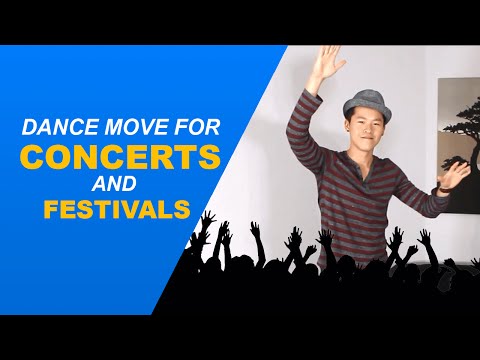 How to Dance at Concerts and Festivals! - Basic dance move for guys