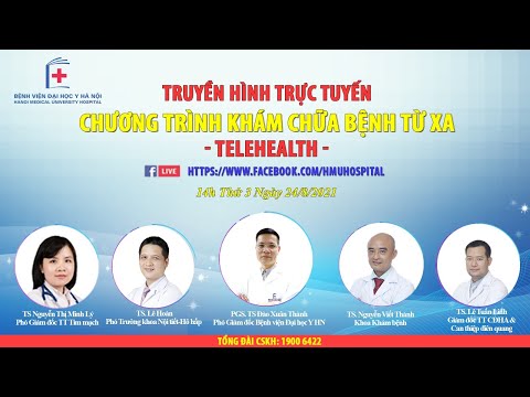 Video CHƯƠNG TRÌNH TELEHEALTH NGÀY 24/8/2021 - YouTube