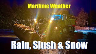 Rain, Slush & Snow ~ Plowing Snow in Nova Scotia