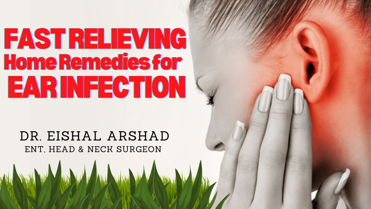 Ear Infection Treatment (Home Remedies) Dr. Eishal Arshad YouTube