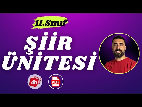 11.SINIF EDEBİYAT ŞİİR ÜNİTESİ 2024 📌 11.Sınıf Şiir Ünitesi Hazırlık PDF / Deniz Hoca