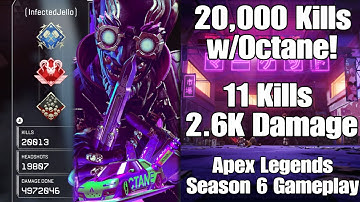 20,000 Kills Reached w/Octane! 11 Kills 2.6K Damage - Apex Legends Season 6 Gameplay