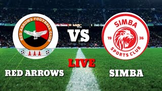 RED ARROWS  VS SIMBA SC  (2-1)