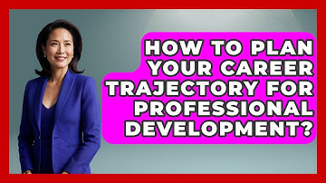 How To Plan Your Career Trajectory For Professional Development? | Immigrant Job Answers News