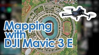 Mapping with DJI MAVIC 3 Enterprise