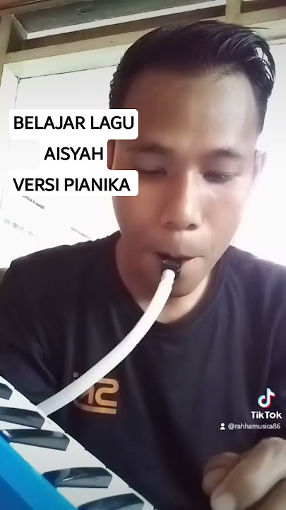 Part. 1 | Lagu AISYAH versi Pianika 🎵