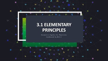3.1 Elementary Principles | Geometric Algebra for Physicists