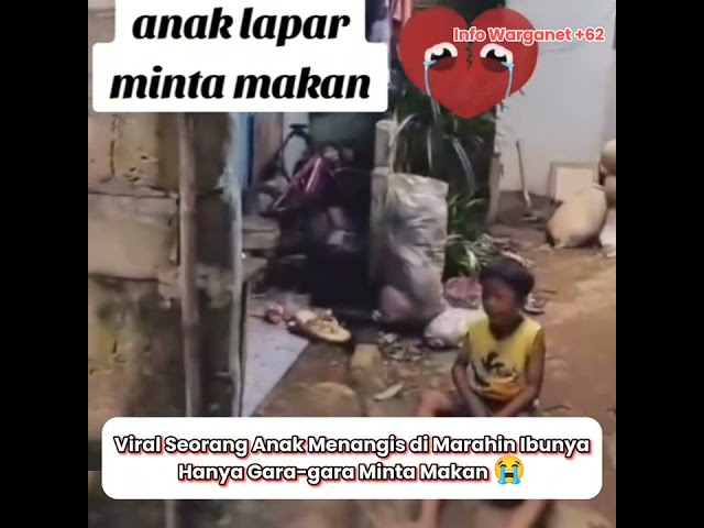 Viral Seorang Anak Menangis di Marahin Ibunya Hanya Gara-gara Minta Makan 😭 class=