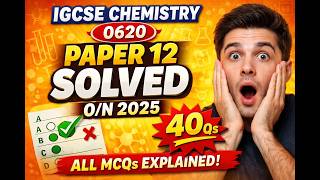IGCSE Chemistry 0620 Core Paper 1 (12) Oct/Nov 2025 – FULL MCQ Walkthrough & Answers