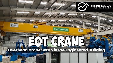 EOT Crane Installation in PEB | Overhead Crane Setup in Pre Engineered Building Industrial Shed