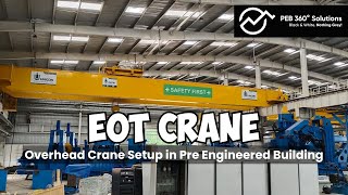 EOT Crane Installation in PEB | Overhead Crane Setup in Pre Engineered Building Industrial Shed