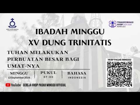 IBADAH MINGGU XV DUNG TRINITATIS | SORE PUKUL 18.00 WIB BAHASA INDONESIA