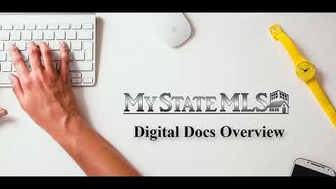 My State MLS - Digital Docs Overview