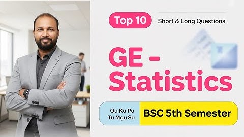 Statistiek GE Belangrijke vragen 2025-26 BSc 5e V Sem Basisstatistiek Imp OU KU TU PU MGU SU