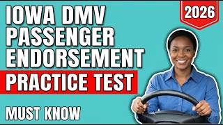 Iowa DMV Passenger Endorsement Test Prep 2026 Essential Guide And Practice