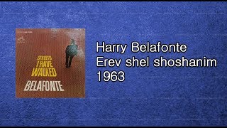 Harry Belafonte -  shel shoshanim 밤에피는 장미 1963