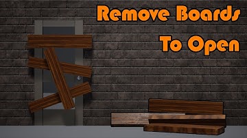 Remove Wooden Boards To Open The Door - Unreal Engine 4 Tutorial