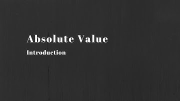 Math 20-1:  Absolute Value Introduction