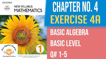 D1 Mathematics (O-Level) || Chapter 4 || Exercise 4A Basic level Q1 to Q5 || Basic Algebra