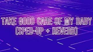 Take Good Care Of My Baby - Bobby Vee (sped-up + reverb / nightcore remix) with lyrics