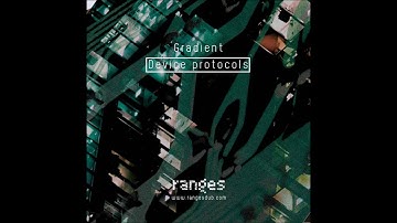 Gradient - Protocol 7 [RANGESC03]
