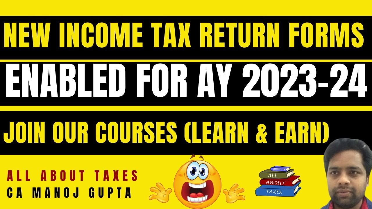 INCOME TAX RETURN FILING FORM FOR AY 2023-24 FY 2022-23 LIVE NOW CA MANOJ  GUPTA ! ALL ABOUT TAXES ! - YouTube