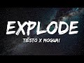 Tiësto x MOGUAI - Explode (Lyrics)