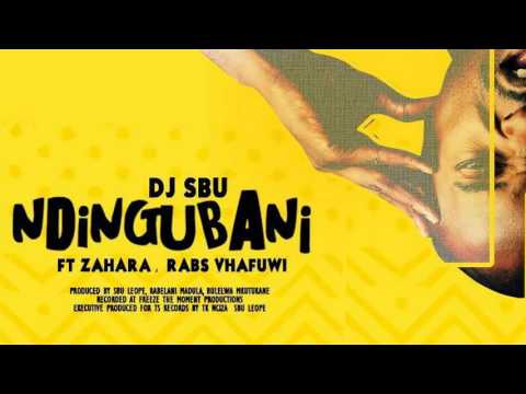 DJ Sbu ft Zahara, Rabs Vhafuwi — Ndingubani