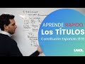 ¡¡Aprende RÁPIDO los títulos de la Constitución Española!!