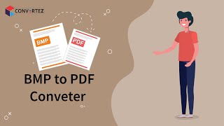 Convert BMP to PDF Effortlessly, Fast, Free & Reliable with Convertez