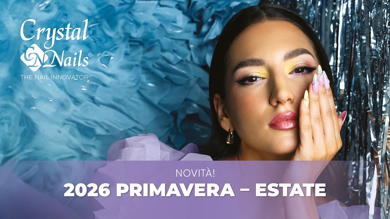 NOVITÀ! PRIMAVERA - ESTATE 2026 CRYSTAL NAILS