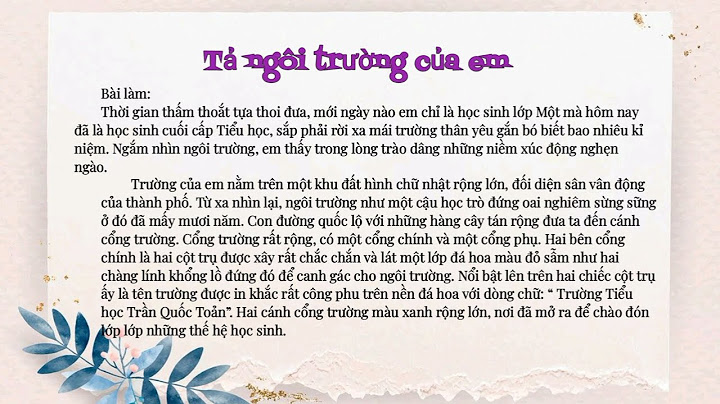 Văn tả ngôi trường lớp 5 đại