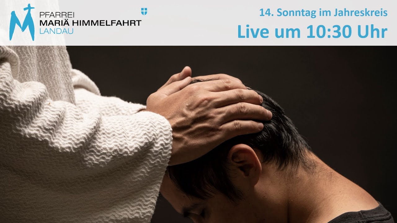 Gottesdienst am 14. Sonntag im Jahreskreis - YouTube