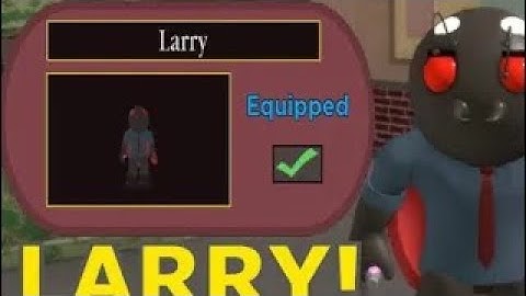 How To Get The Larry Skin In Piggy Book 2 But It