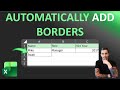 Excel Tips - How to Automatically Add Borders | Easy | No VBA Needed