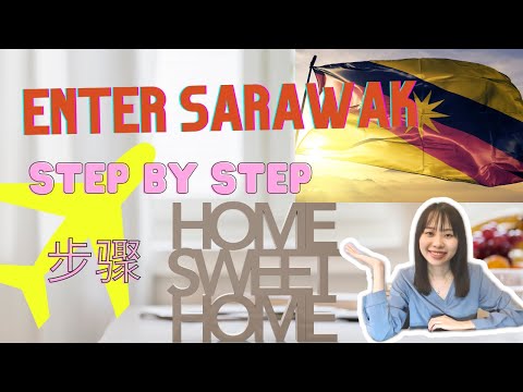 分享系列 | 新加坡相关影｜怎么申请 Enter Sarawak｜Sarawak我来了！｜⭐️Teresa Daily Life