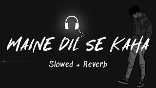 Download Lagu Maine Dil Se Kaha [slowed + reverb] | 𝐵𝑜𝓁𝓁𝓎𝓌𝑜𝑜𝒹 𝐵𝓊𝓉 𝒜𝑒𝓈𝓉𝒽𝑒𝓉𝒾𝒸 | A Tribute to Irrfan Khan #lofi/ MP3