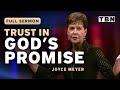 Joyce meyer god has a promise waiting for you  full sermons on tbn