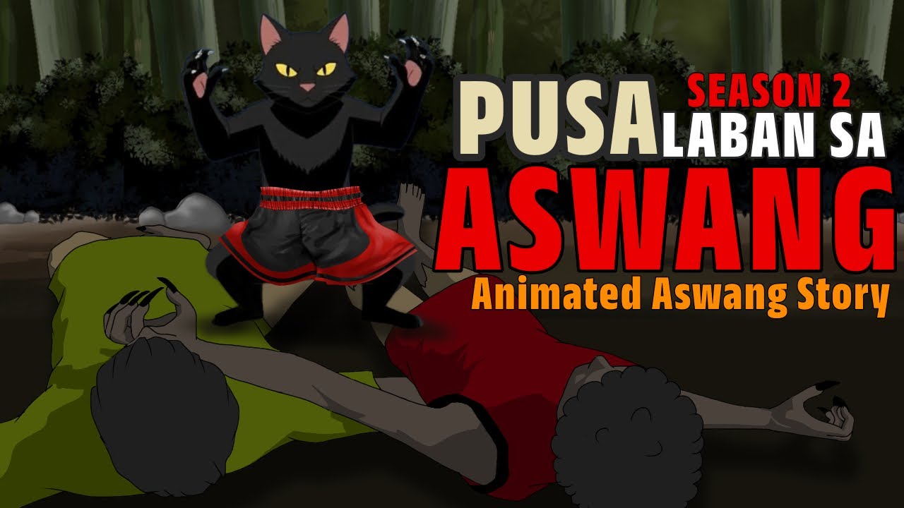 [SEASON 2] PUSA LABAN SA ASWANG | Animated Aswang Story |Horro-Comedy ...