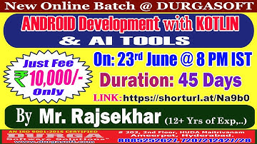 ANDROID Development with KOTLIN & AI TOOLS Online Training @ DURGASOFT