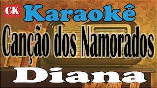 Diana Canção dos Namorados Karaokê