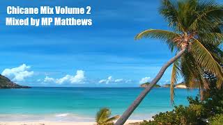 Chicane Mix Vol 2 - Mixed by MP Matthews