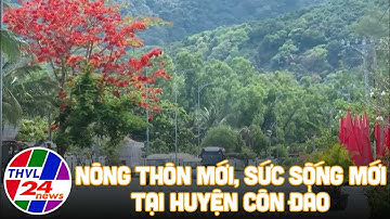Biển đảo quê hương: Nông thôn mới - Sức sống mới tại huyện Côn Đảo