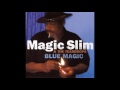 Magic Slim & The Teardrops - Blue Magic (2002)